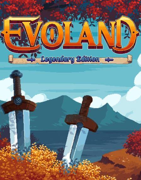 download the last version for ios Evoland Legendary Edition
